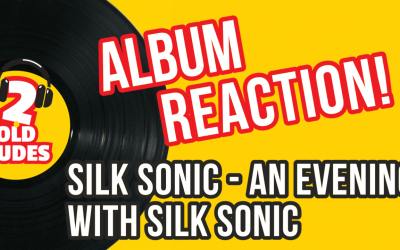 Album Reaction Silk Sonic – An Evening with Silk Sonic