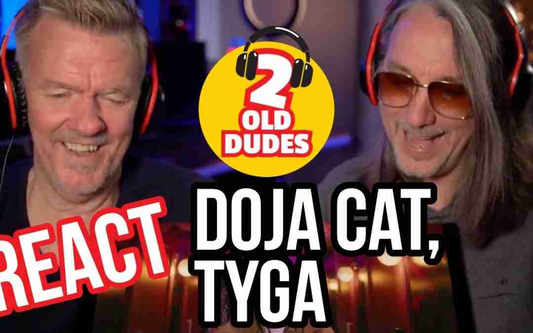 BACK IT UP! Reaction to Tyga, Doja Cat – Freaky Deaky