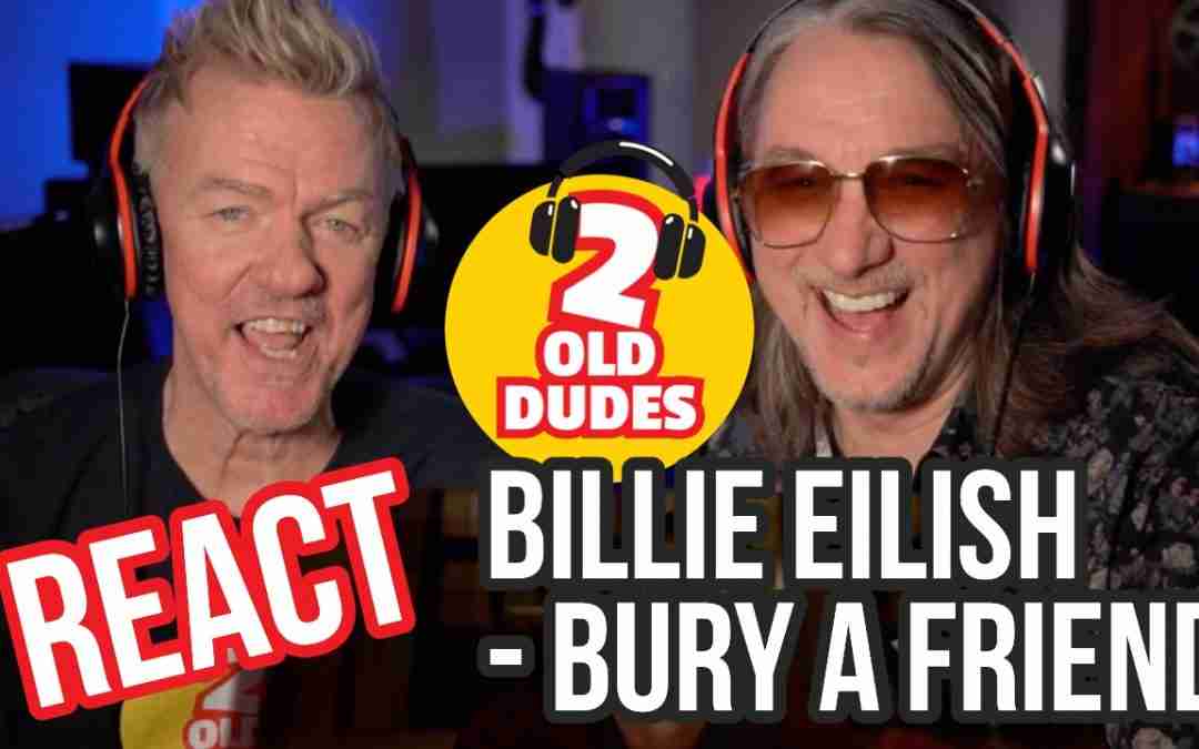 HELLACIOUS! Reaction to Billie Eilish – Bury a Friend