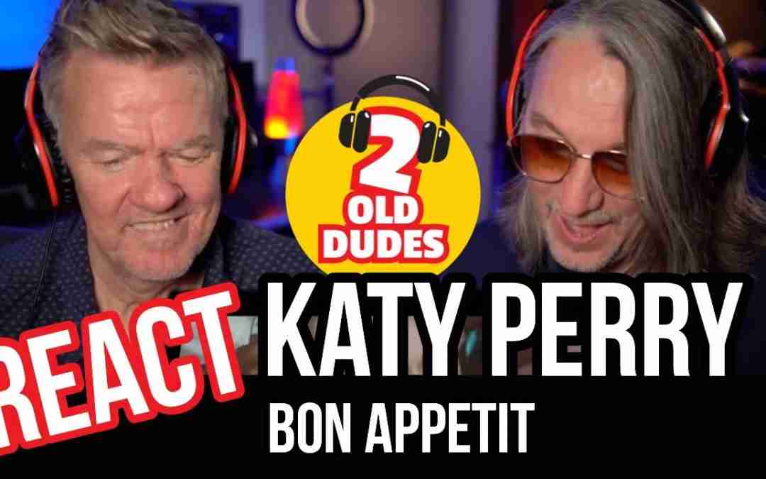 DELICIOUS! Reaction to Katy Perry ft. Migos – Bon Appétit