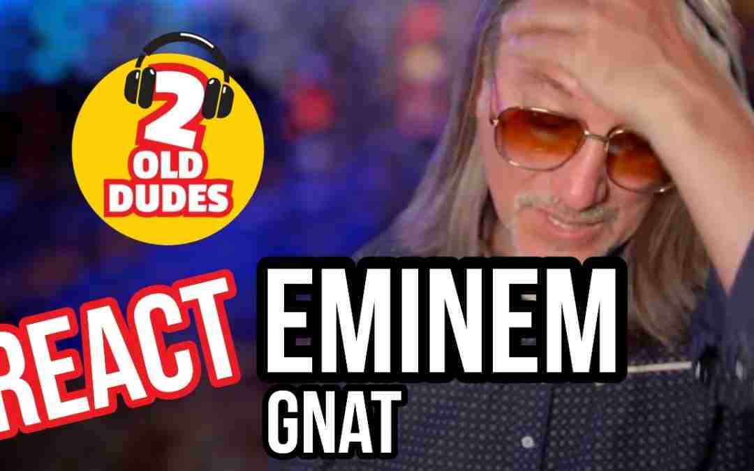 PTSD! Reaction to Eminem – GNAT