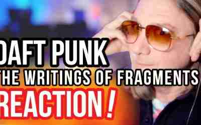 Reaction to Daft Punk – The Writing of Fragments of Time