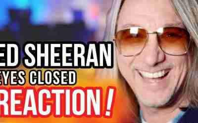 Reaction to Ed Sheeran – Eyes Closed