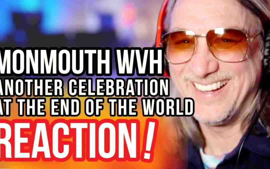 Reaction to Mammouth WVH “Another Celebration at the End of the World”
